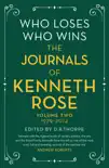 Who Loses, Who Wins: The Journals of Kenneth Rose sinopsis y comentarios