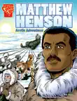 Matthew Henson synopsis, comments