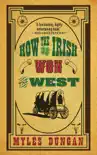 How the Irish Won the West synopsis, comments