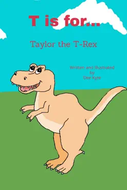 t is for... taylor the t-rex book cover image