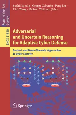 adversarial and uncertain reasoning for adaptive cyber defense book cover image