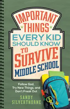 important things every kid should know to survive middle school book cover image