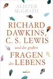 Richard Dawkins, C. S. Lewis und die großen Fragen des Lebens sinopsis y comentarios