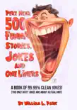 Pert Near 500 Funny Stories, Jokes and One Liners reviews
