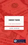 Currency Trading for Beginners book summary, reviews and download