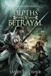 Depths of Betrayal synopsis, comments