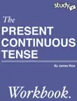 The Present Continuous Tense synopsis, comments