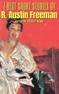 7 best short stories by r. austin freeman book cover image