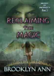 Reclaiming the Magic synopsis, comments