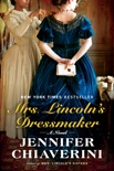 Mrs. Lincoln's Dressmaker book summary, reviews and downlod