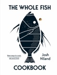 The Whole Fish Cookbook book summary, reviews and download