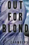 Out for Blond synopsis, comments