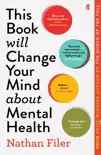 This Book Will Change Your Mind About Mental Health sinopsis y comentarios