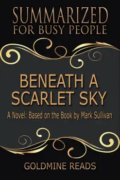beneath a scarlet sky - summarized for busy people: a novel: based on the book by mark sullivan book cover image