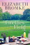 Fireflies in the Field synopsis, comments