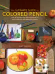 The Ultimate Guide To Colored Pencil synopsis, comments