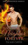 Touching My Neighbor Forever synopsis, comments