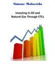 Investing in Oil and Natural Gas Through ETCs synopsis, comments
