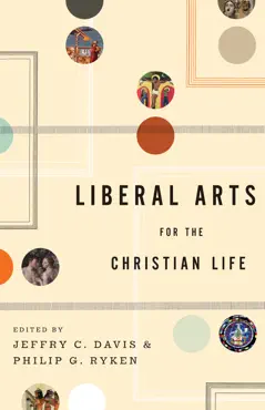 liberal arts for the christian life book cover image