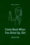 Come Back When You Grow Up, Girl synopsis, comments
