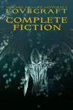 Howard Phillips Lovecraft: Complete Fiction sinopsis y comentarios