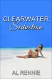 Clearwater Seduction synopsis, comments
