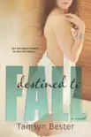 Destined To Fall synopsis, comments