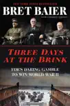 Three Days at the Brink synopsis, comments