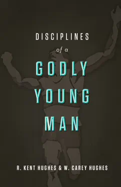 disciplines of a godly young man book cover image