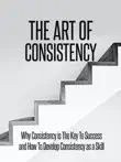 The Art Of Consistency synopsis, comments