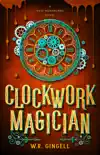 Clockwork Magician synopsis, comments