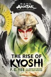 Avatar, The Last Airbender: The Rise of Kyoshi (The Kyoshi Novels Book 1) book summary, reviews and download