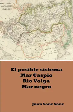 el posible sistema mar caspio rio volga mar negro book cover image