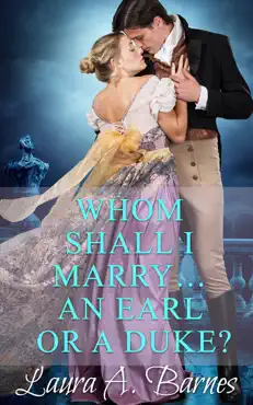 whom shall i marry... an earl or a duke? book cover image