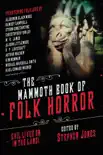 The Mammoth Book of Folk Horror synopsis, comments