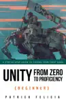 Unity from Zero to Proficiency (Beginner) sinopsis y comentarios