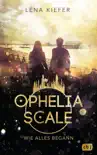 Ophelia Scale - Wie alles begann synopsis, comments