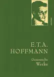 Hoffmann,E.T.A.,Gesammelte Werke synopsis, comments