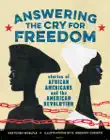 Answering the Cry for Freedom synopsis, comments