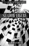 Shadow Figure synopsis, comments