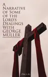 A Narrative of Some of the Lord's Dealings With George Müller (Vol.1-4) sinopsis y comentarios