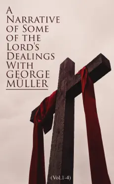 a narrative of some of the lord's dealings with george müller (vol.1-4) imagen de la portada del libro