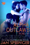 Alpha Outlaws Boxed Set synopsis, comments