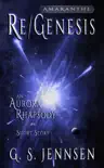 Re/Genesis: An Aurora Rhapsody Short Story e-book