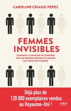 femmes invisibles - comment le monde est fait par et pour les hommes book cover image