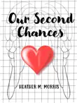 Our Second Chances- Book 1 of the Dylen Series synopsis, comments
