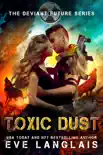 Toxic Dust synopsis, comments