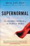 Supernormal synopsis, comments