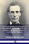 Letters Exhibiting the Most Prominent Doctrines of the Church of Jesus Christ of Latter-Day Saints synopsis, comments