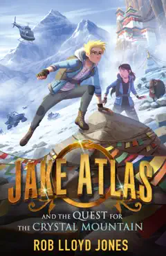 jake atlas and the quest for the crystal mountain imagen de la portada del libro